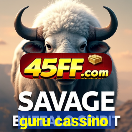guru cassino